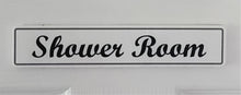 Load image into Gallery viewer, Shower Room Door Sign in Wood or Acrylic, Choice of 6 Great Classic or Fun Plaque Designs