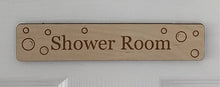 Load image into Gallery viewer, Shower Room Door Sign in Wood or Acrylic, Choice of 6 Great Classic or Fun Plaque Designs