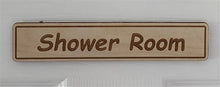 Load image into Gallery viewer, Shower Room Door Sign in Wood or Acrylic, Choice of 6 Great Classic or Fun Plaque Designs