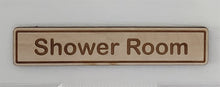 Load image into Gallery viewer, Shower Room Door Sign in Wood or Acrylic, Choice of 6 Great Classic or Fun Plaque Designs