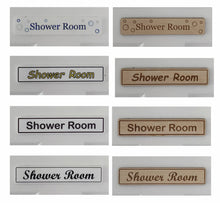 Load image into Gallery viewer, Shower Room Door Sign in Wood or Acrylic, Choice of 6 Great Classic or Fun Plaque Designs