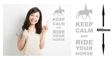 Load image into Gallery viewer, Keep Calm And Ride Your Horse Wall Art Decal Sticker For Bedroom Wall, Window - Bolsover Designs