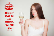 Load image into Gallery viewer, Keep Calm And Drink Wine Wall Art Decal Sticker for Kitchen Many Colours KCW1 - Bolsover Designs