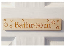 Load image into Gallery viewer, Bathroom Door Sign in Wood or Acrylic, Choice of 6 Great Classic or Fun Plaque Designs