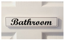 Load image into Gallery viewer, Bathroom Door Sign in Wood or Acrylic, Choice of 6 Great Classic or Fun Plaque Designs