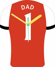 Load image into Gallery viewer, Number 1 DAD Quartz Clock In Shape of Football Shirts In Your Favourite Team Colours