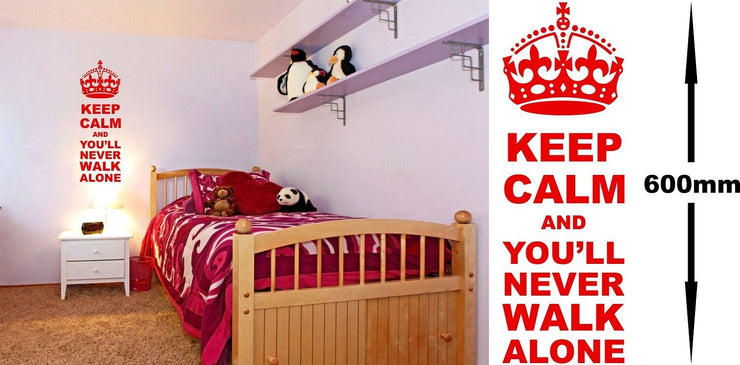 Keep Calm And You'll never Walk Alone Wall Art Decal Sticker For Bedroom Wall - Bolsover Designs